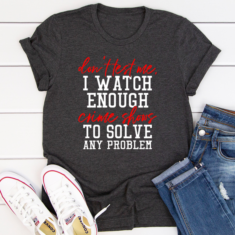 Don't Test Me T-Shirt-3