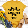 Faith The Size Of A Mustard Seed T-Shirt-0