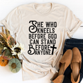 She Who Kneels Before God Can Stand Before Anyone T-Shirt-0