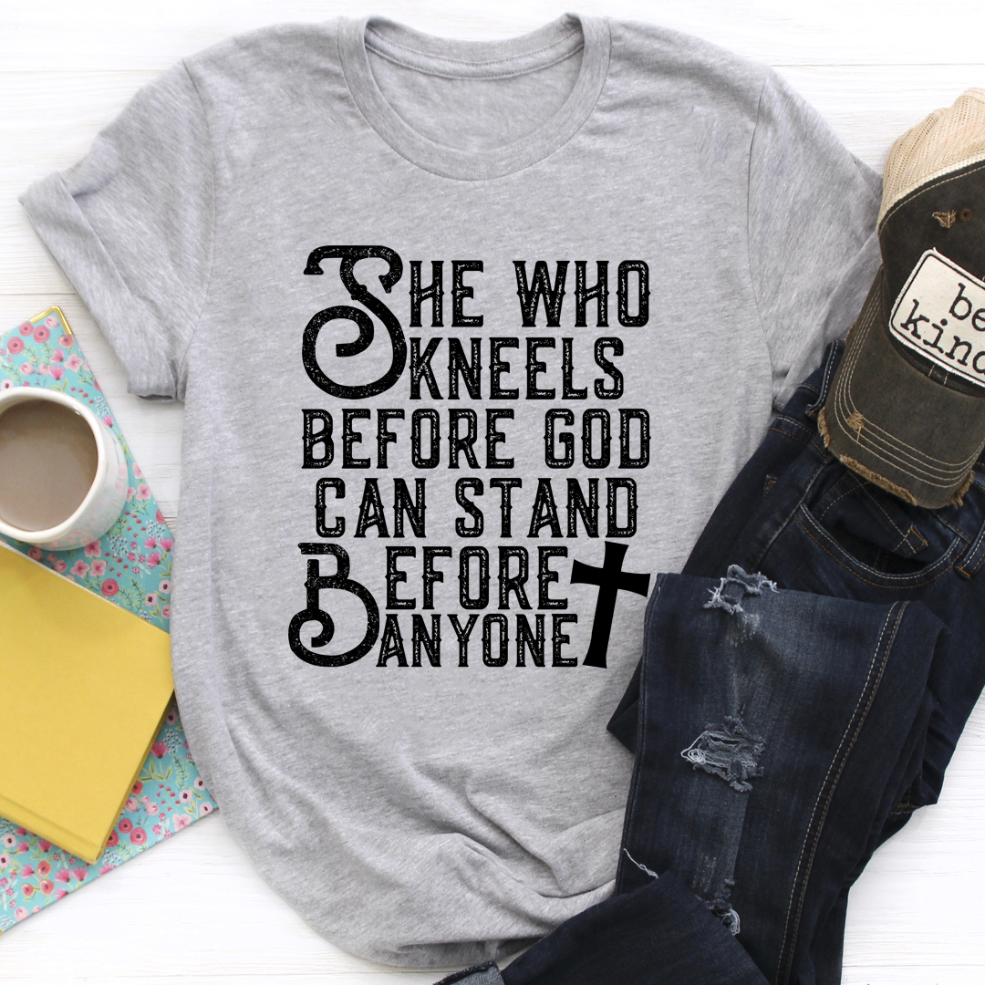 She Who Kneels Before God Can Stand Before Anyone T-Shirt-1
