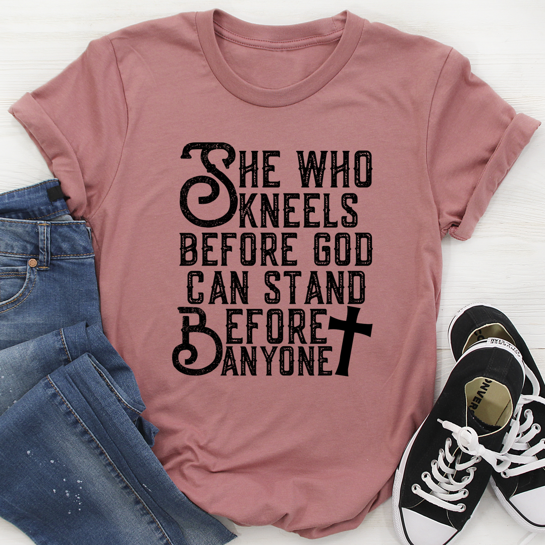 She Who Kneels Before God Can Stand Before Anyone T-Shirt-2