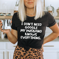 My Husband Knows Everything T-Shirt-0
