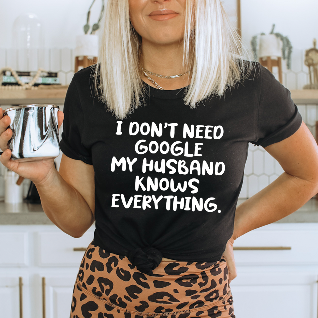 My Husband Knows Everything T-Shirt-0