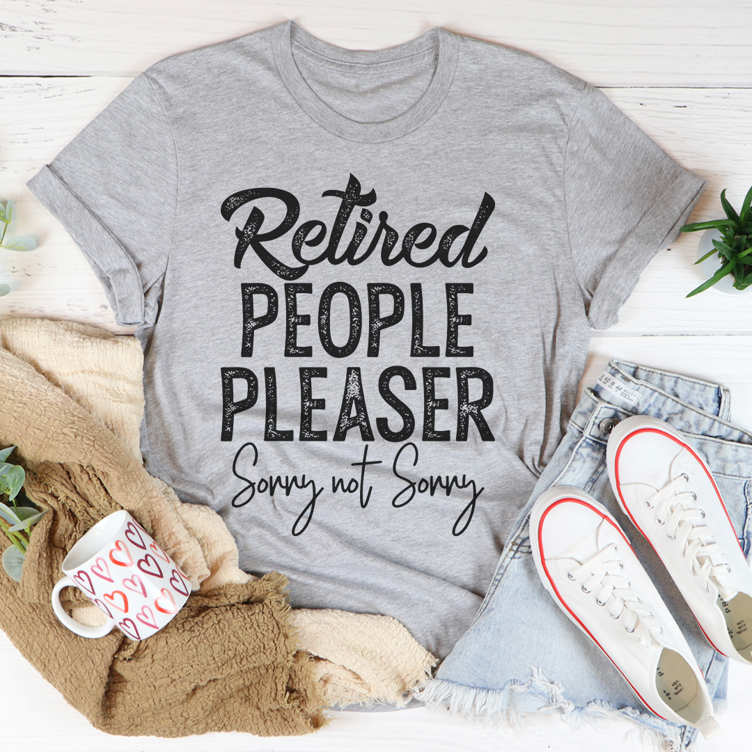 Retired People Pleaser T-Shirt-0