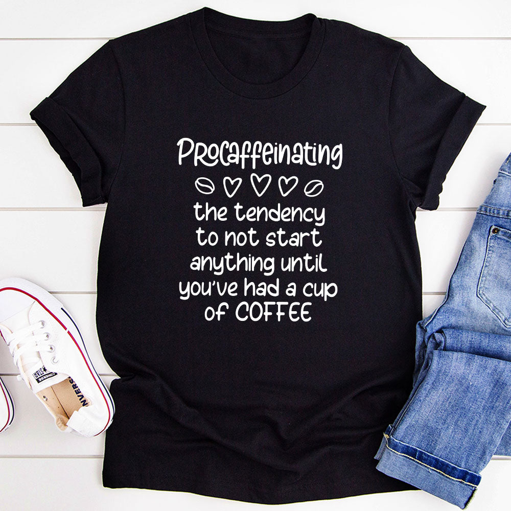 Procaffeinating T-Shirt-2
