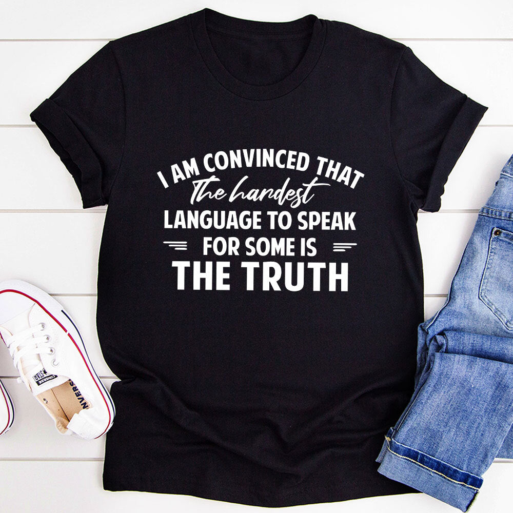 The Hardest Language To Speak T-Shirt-0