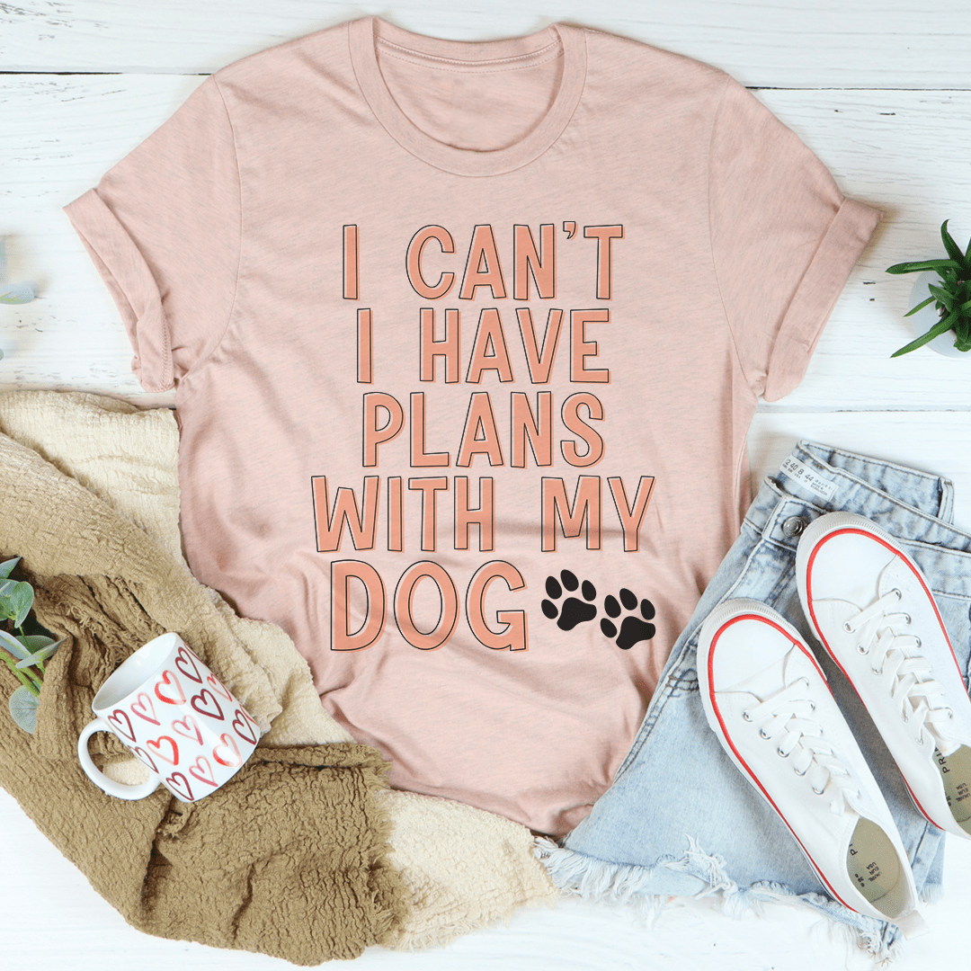 I Can't I Have Plans With My Dog T-Shirt-2