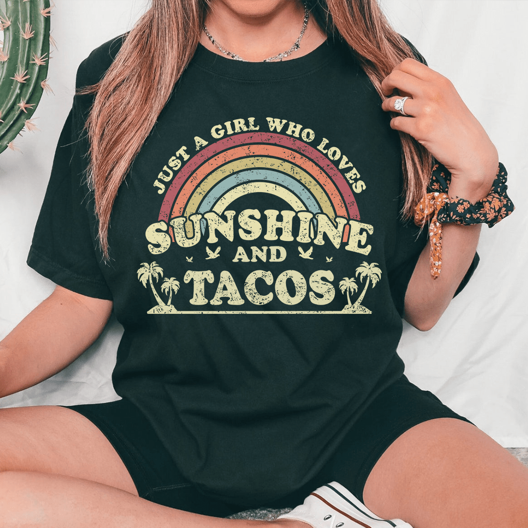 Just A Girl Who Loves Sunshine And Tacos Tee-0