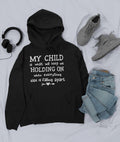 My Child Is What Will Keep Me Holding On When Everything Else Is Falling Apart Hoodie-0