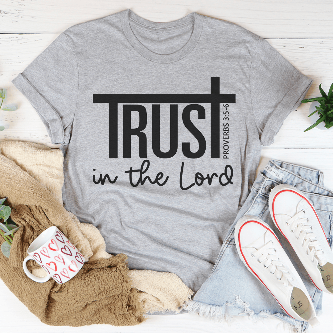 Trust In The Lord Tee-3