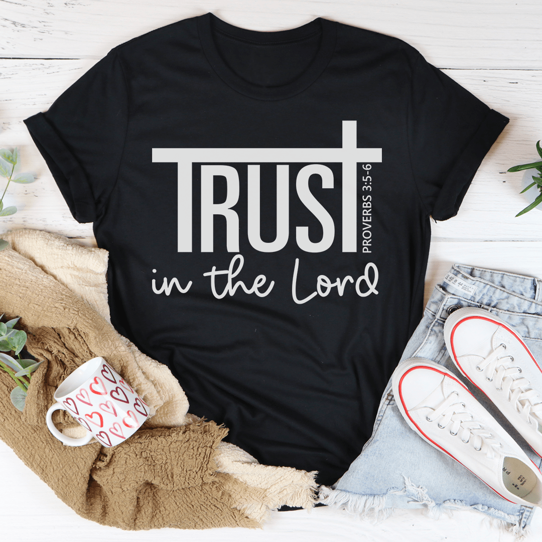 Trust In The Lord Tee-2